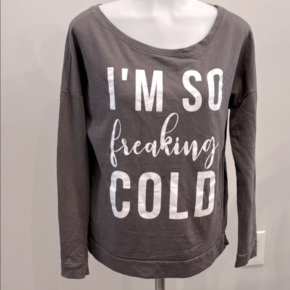 I’m So Freaking Cold Medium Next Level Apparel Dark Gray Long Sleeve Tee - Picture 1 of 7